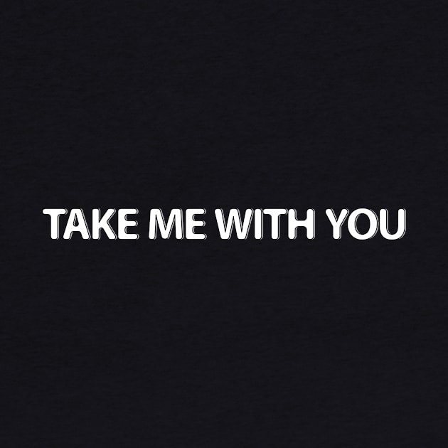 take me with you by perfunctory